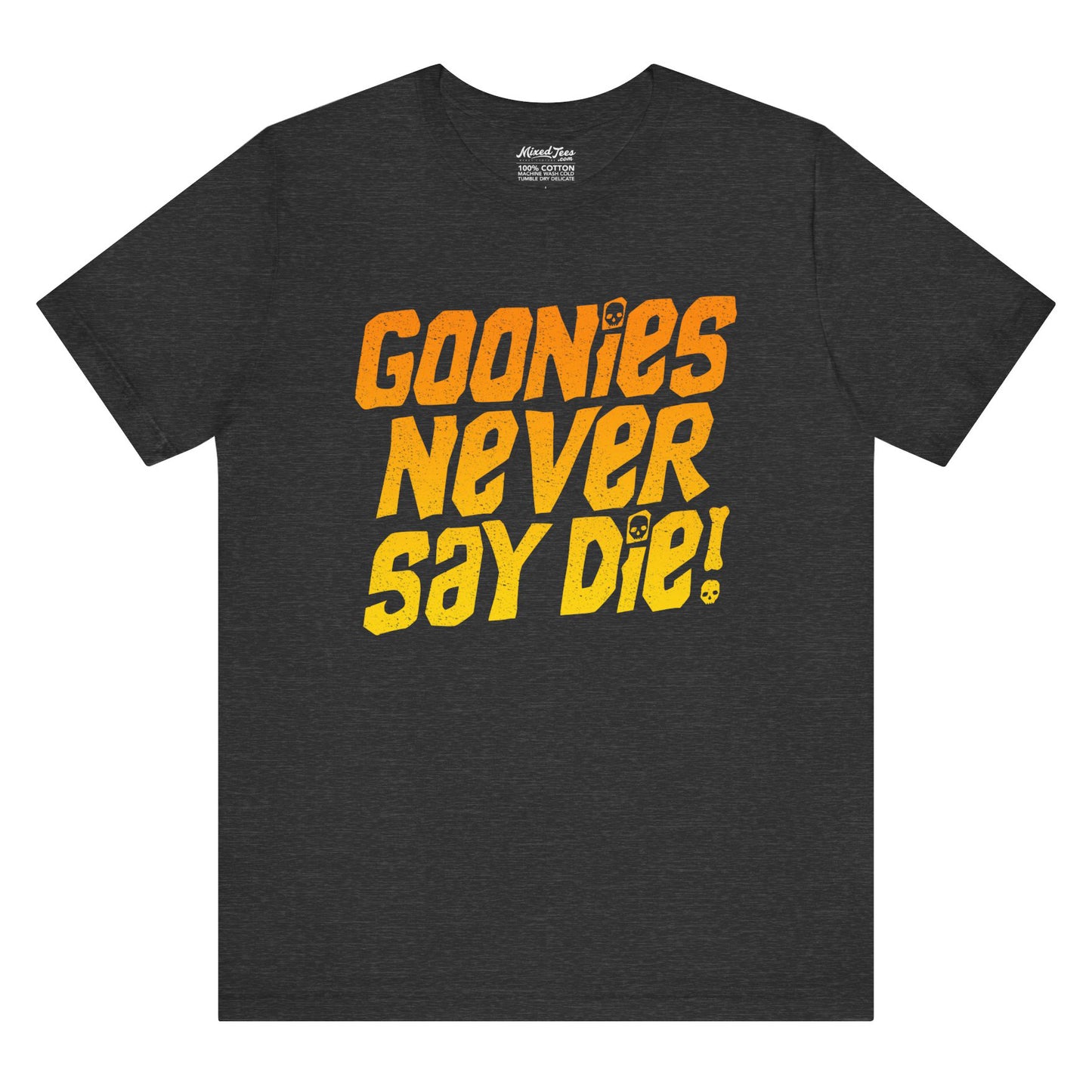 Goonies Never Say Die!
