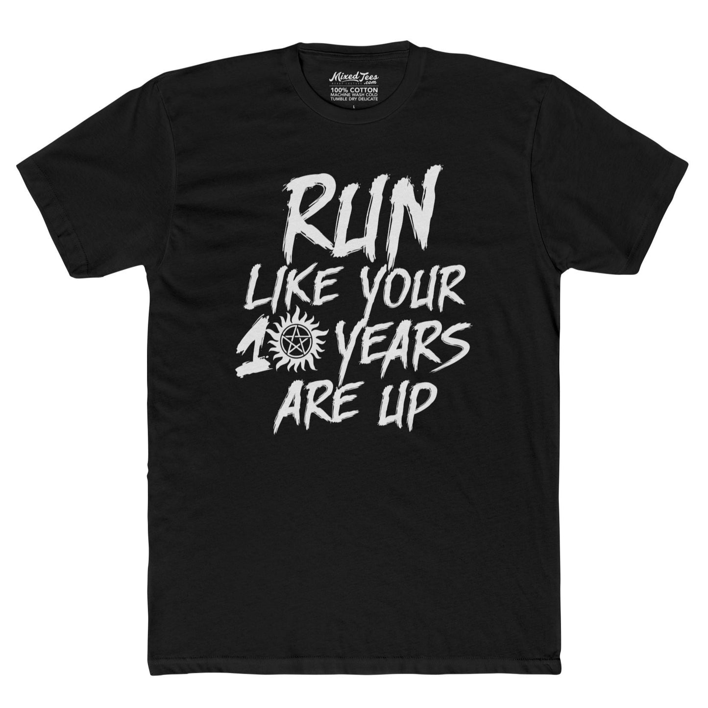 Run Like Your 10 Years Are Up!