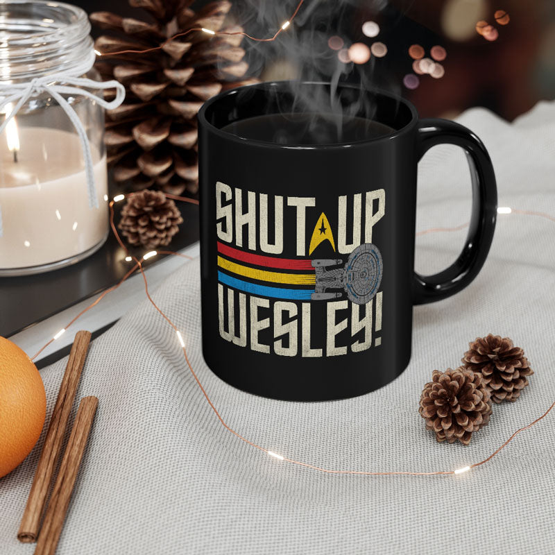 Shut UP Wesley Mug!