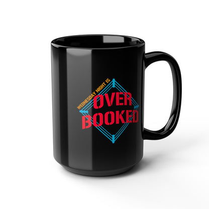 OVER BOOKED Mug