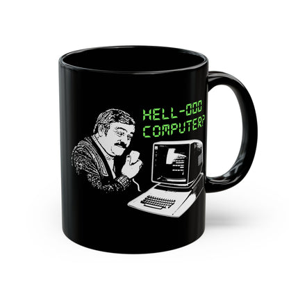 Black mug with a graphic of a man at a computer and text 'HELL-LO COMPUTER?' on a white background
