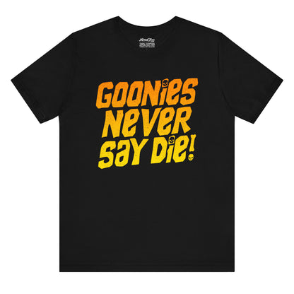 Goonies Never Say Die!