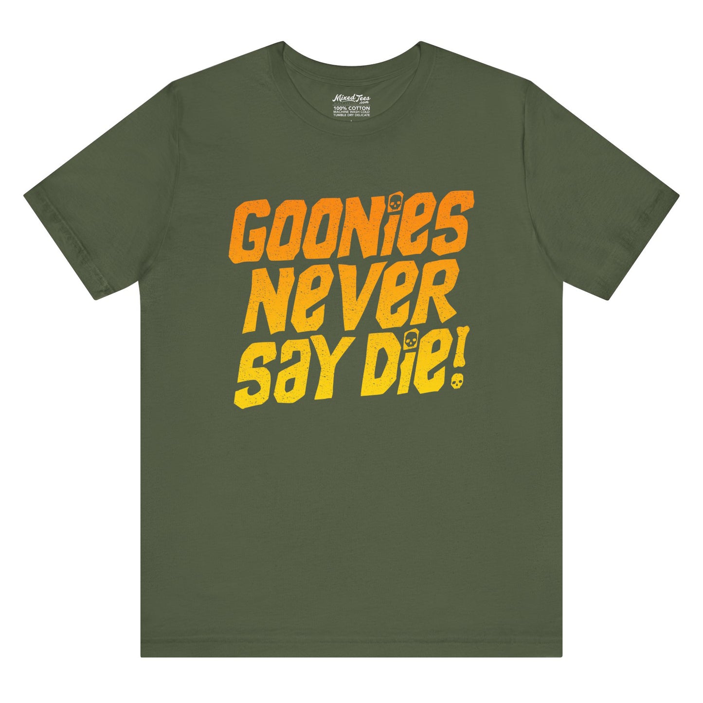 Goonies Never Say Die!