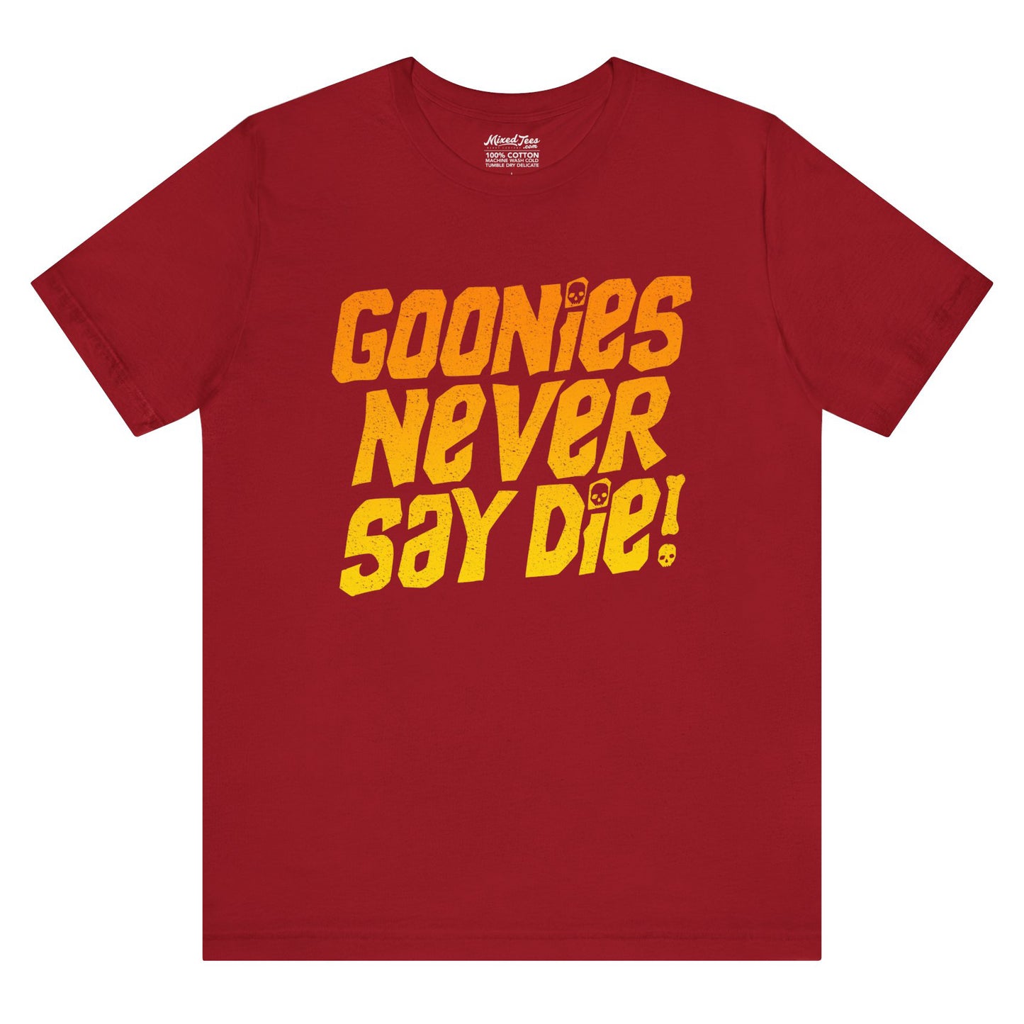 Goonies Never Say Die!