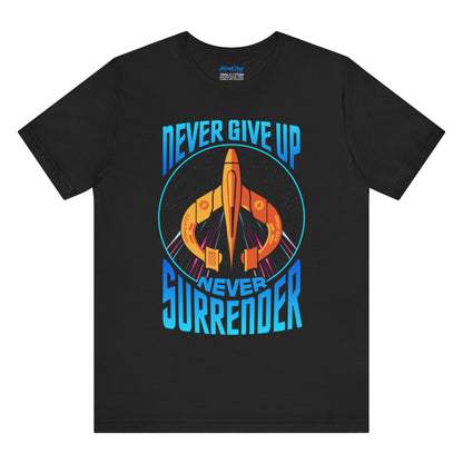 Never Give Up! Never Surrender!