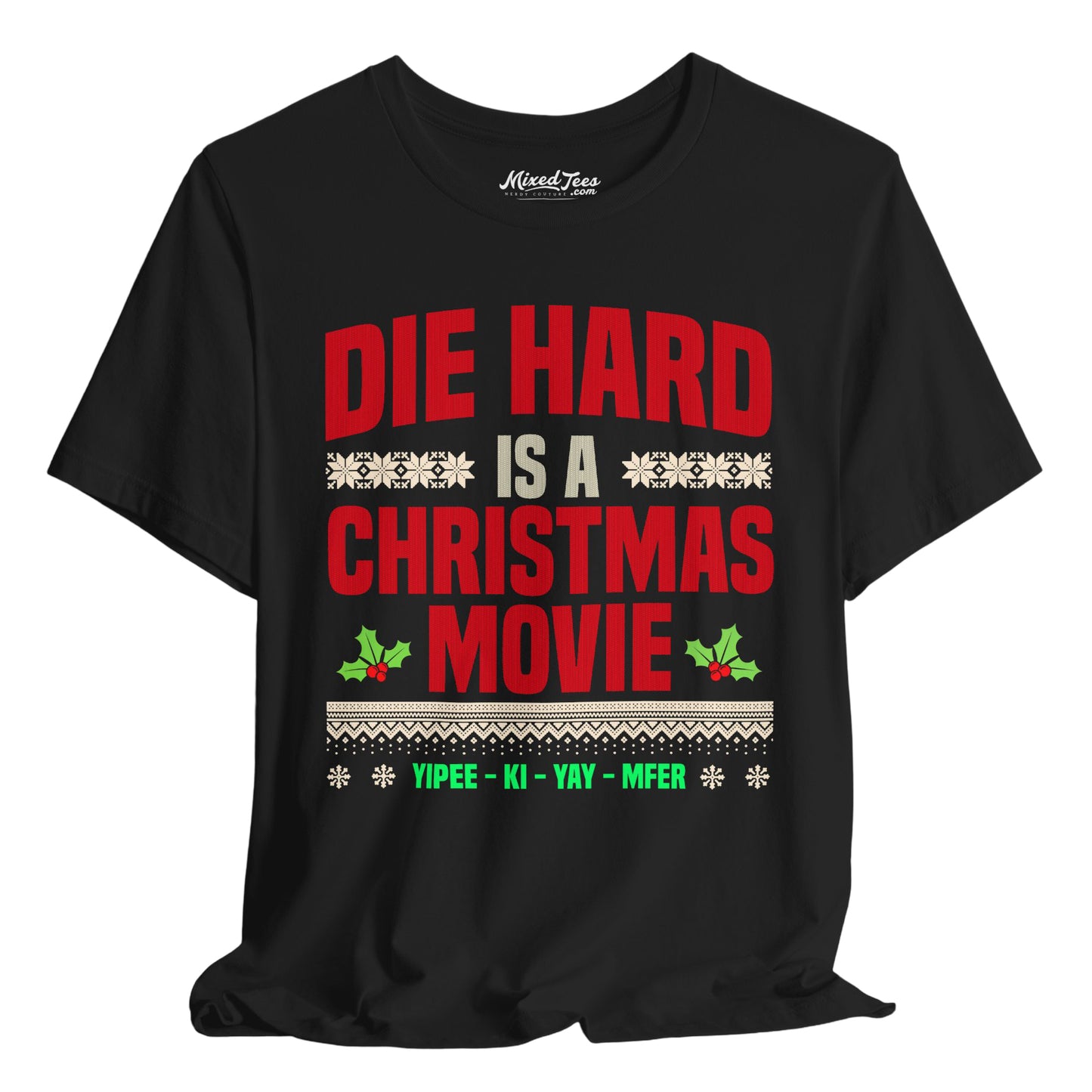Die Hard Is a Christmas Movie – Ugly Sweater Style