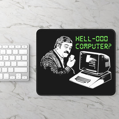 Hello Computer Mousepad